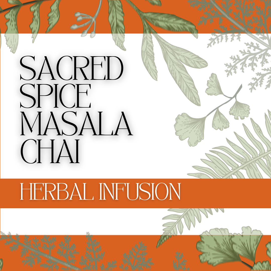 Sacred Spice Masala Chai Herbal Infusion